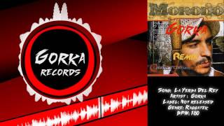 La yerba del rey - Morodo - Gorka Hardtek/Frenchcore REMIX
