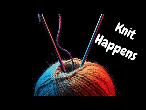 Knit happens! I finished something too!