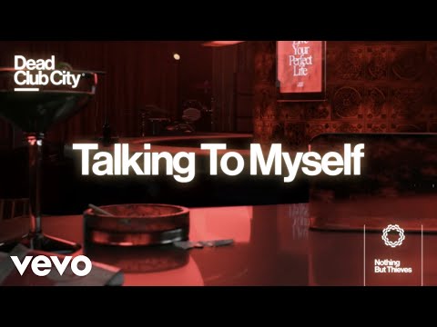 Nothing But Thieves - Talking To Myself (Official Lyric Video)