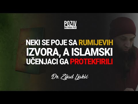 NEKI SE POJE SA RUMIJEVIH IZVORA, A ISLAMSKI UČENJACI GA PROTEKFIRILI - Dr. Zijad Ljakić ᴴᴰ┇Poziv