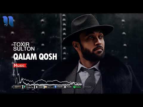 Toxir Sulton - Qalam qosh | Тохир Султон - Калам кош (music version)