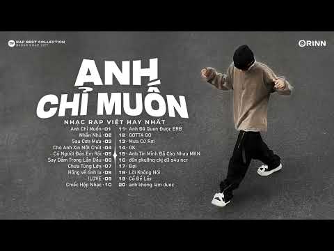 ANH CHỈ MUỐN, NHẮN NHỦ, SAU CƠN MƯA ※ Rap Việt 2024※ Những Bản Rap Xu Hướng Mới Nhất 2024