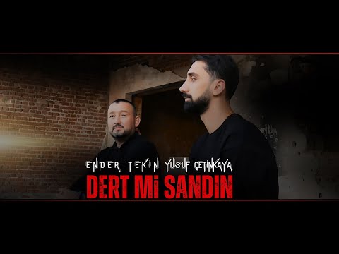 Ender Tekin & Yusuf Çetinkaya - Dert mi Sandın