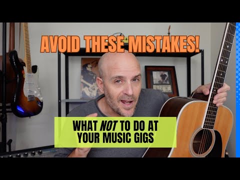 Tips for Gigging Musicians -Avoid These Mistakes When Playing Live