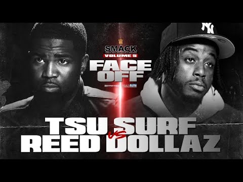 SMACK VOL 5 FACE OFF: TSU SURF VS REED DOLLAZ