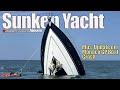 Sunken Yacht Raised from Watery Grave | Update on GP Boat Crash | SY News Ep335