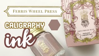 Lightfast & Waterproof Calligraphy Ink Sweetbriar Rose Ferris Wheel Press #unboxing