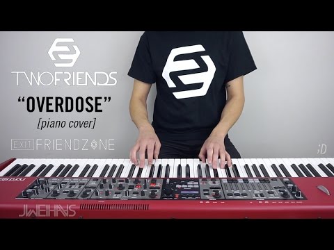 Two Friends & Exit Friendzone - Overdose (Jonah Wei-Haas Piano Cover)
