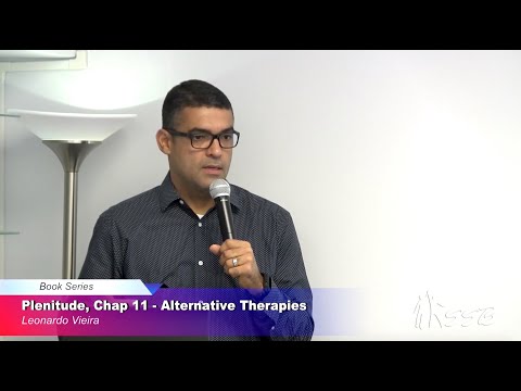 Plenitude – Chap 11 – Alternative Therapies | Leonardo Vieira
