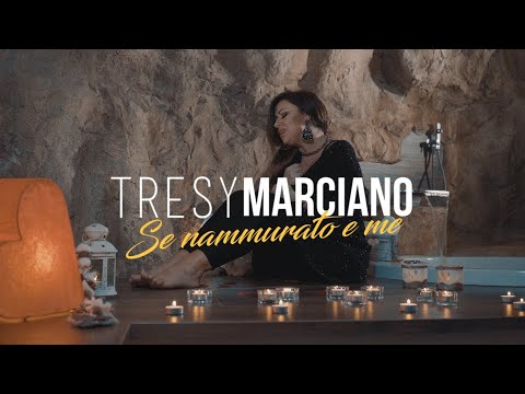 Tresy Marciano "Se Nammurato E Me" - (OFFICIAL VIDEO UFFICIALE 2021)