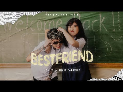 Jom - Bestfriend (ft. Michael Pacquiao) [Official Music Video]