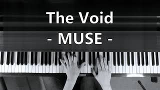 The Void (MUSE) - Piano Cover