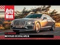 Bentley Flying Spur - AutoWeek Review