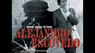 Alejandro Escovedo  'Tender Heart'