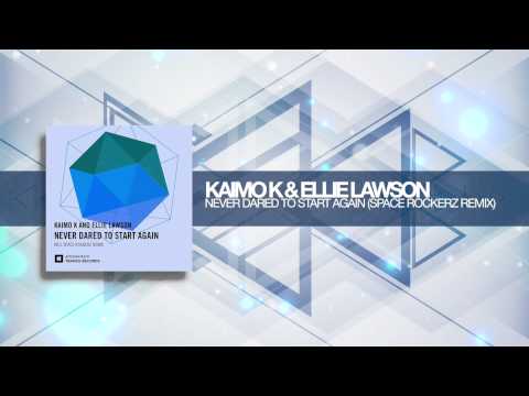 Kaimo K & Ellie Lawson - Never Dared To Start Again (Space RockerZ Remix) Amsterdam Trance