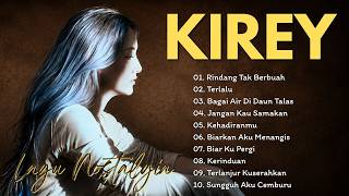 Download lagu Kirey Full Album Terbaik 🎶 Lagu Romantis & Sedih yang Tak Lekang Oleh Waktu mp3