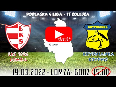 Podlaska 4 Liga - 17 Kolejka - ŁKS 1926 Łomża / Krypnianka Krypno