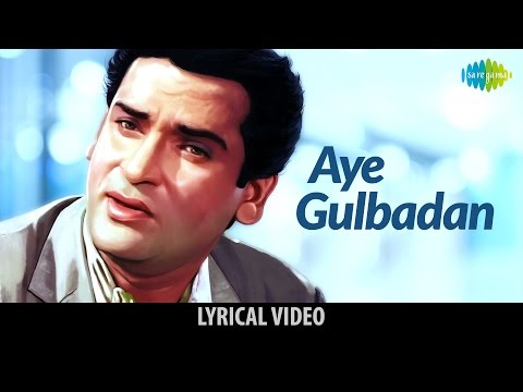 Aye Gulbadan (Lyrical) — watch video