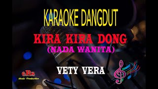 Download lagu Karaoke Kira Kira Dong Nada Wanita - Vety Vera (Karaoke Dangdut Tanpa Vocal) mp3