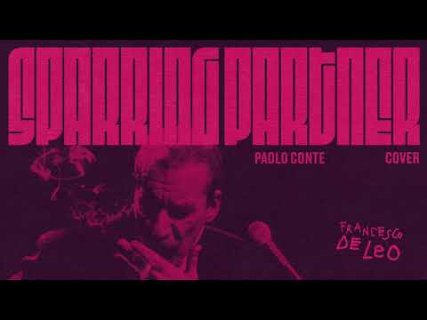 Francesco De Leo  - Sparring Partner (Paolo Conte cover)