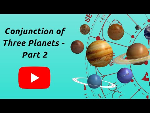Conjunction of Three Planets - Part 2