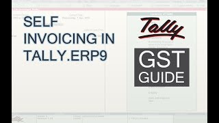 Learn Self Invoicing in Tally.ERP9 | Self Invoice in Tally Under GST