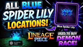 How To Find All Blue Spider Lily Locations in Lineage Piece | Roblox