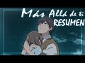 El AMOR Que TRACENDIÓ La VIDA MAS ALLA DE TI RESUMEN