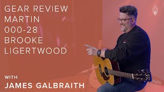 Video thumbnail for Martin Guitar Review of the 000-28 Brooke Ligertwood Signature Guitar with James Galbraith by Worship Leader Magazine