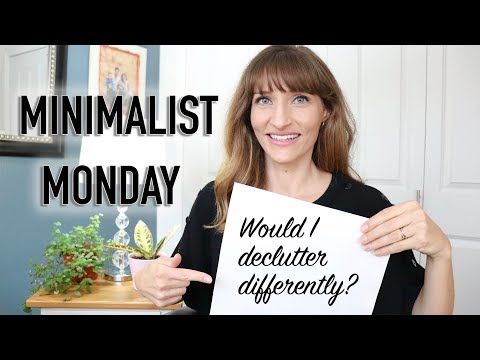 Minimalist Monday - Would I Declutter Differently? Top Tips for My Minimalist Family
