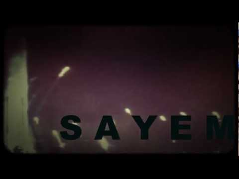 S A Y E M - THRILL (EXTRACT / OUT 2013)