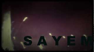 S A Y E M - THRILL (EXTRACT / OUT 2013)