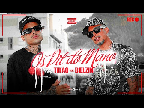 MC Tikão e Bielzin - Os Pit do Mano (Prod. JR ON e J3sus J)