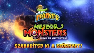 A Mad Mattr Meteor Monster szörnyek földet értek!