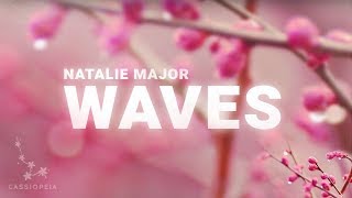 Natalie Major - Waves (Lyrics)