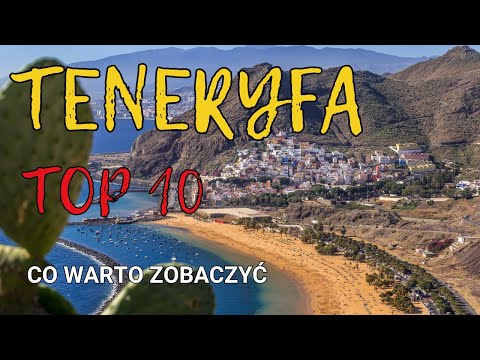 Teneryfa - Podstawowe Informacje, Który Region Wybrać, Co Warto Zobaczyć