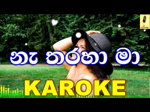 Na Tharaha Ma - Aruna Panvilage Karaoke Without Voice