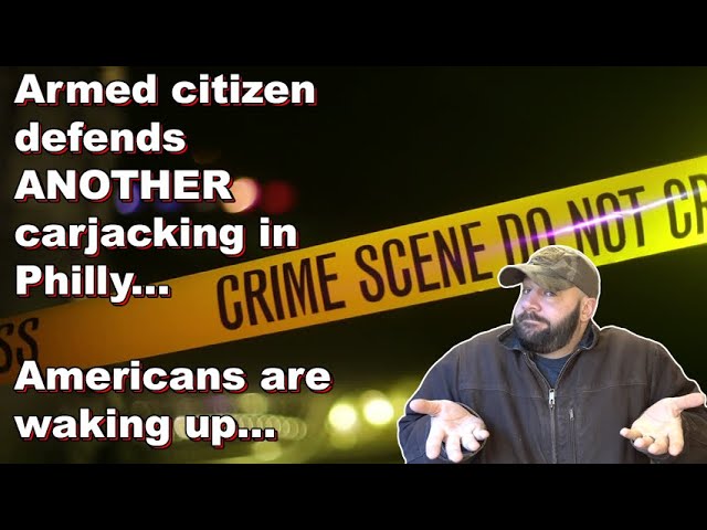 Pizza guy thwarts ANOTHER carjacking with a concealed carry... Philly is proving our point...