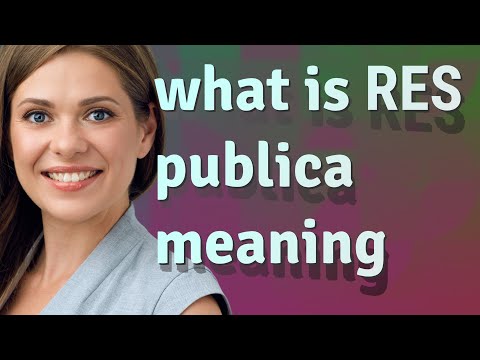 Res publica | meaning of Res publica
