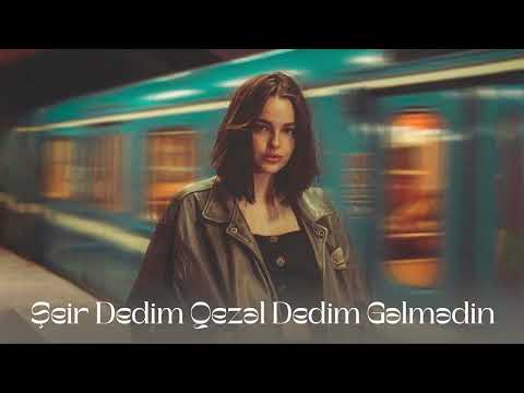 Şeir Dedim Qezel Dedim Gelmedin Sene Hamıdan Gözel Dedim Gelmedin & Balabey Gülağa 2025