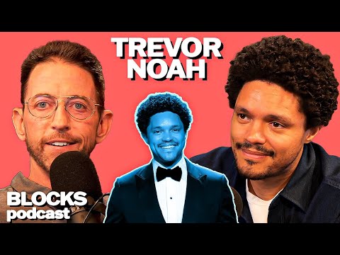 Trevor Noah | Blocks Podcast w/ Neal Brennan