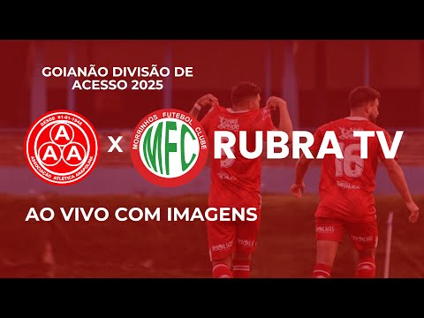 Anapolina X Morrinhos FC - 7ª Rodada Divisão de Acesso