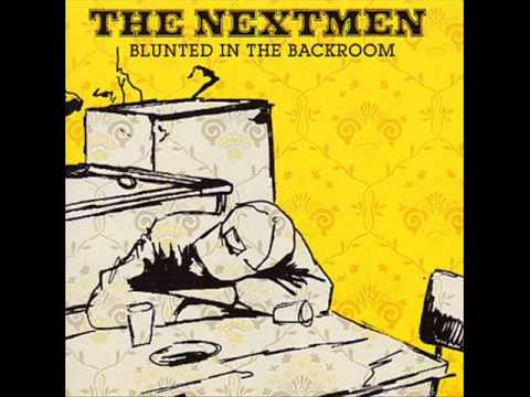 The Nextmen - Track 24 & 25 - Blunted In The Backroom
