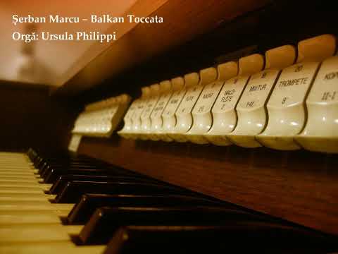 Șerban Marcu - Balkan Toccata (Ursula Philippi)