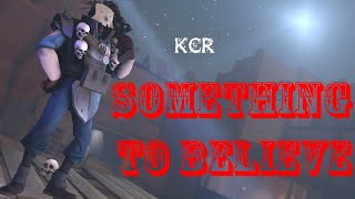 Something To Believe