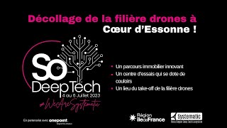 [Replay] Décollage de la filière drones à Cœur d’Essonne [So deep tech 2023] 05/07/2023
