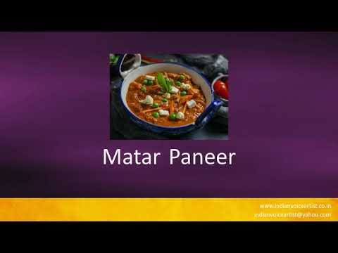 Correct Indian Pronunciation of the Vegetarian Dish "Matar Paneer".