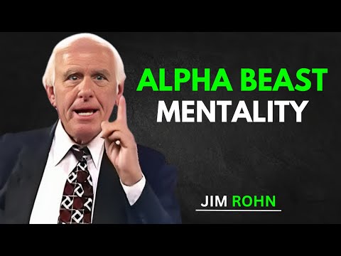 Alpha Beast Mentality | Jim Rohn Motivation to Unlock Your Inner Power