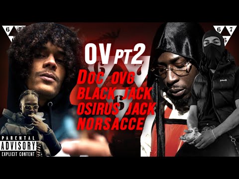 Doc OVG - O.V ft. Osirus Jack, Norsacce & Black Jack (Clip non-officiel)