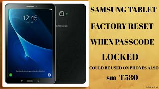 Samsung Tablet Factory Reset for forgotten password Sm-T580